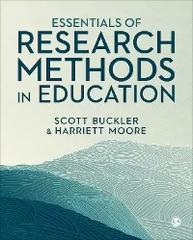 Buckler / Moore | Essentials of Research Methods in Education | E-Book | www.sack.de