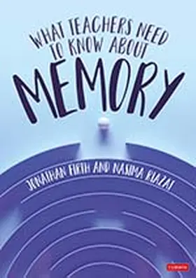 Firth / Riazat | What Teachers Need to Know About Memory | Buch | 978-1-5296-2074-0 | www.sack.de