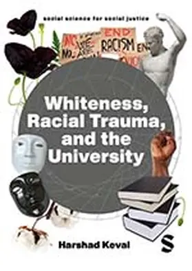 Keval |  Whiteness, Racial Trauma, and the University | eBook | Sack Fachmedien