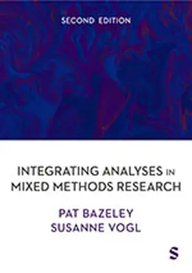 Bazeley / Vogl | Integrating Analyses in Mixed Methods Research | Buch | 978-1-5296-2932-3 | www.sack.de