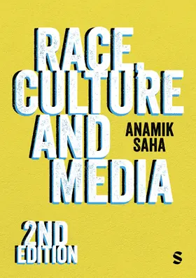 Saha | Race, Culture and Media (Second Edition) | Buch | 978-1-5296-6773-8 | www.sack.de
