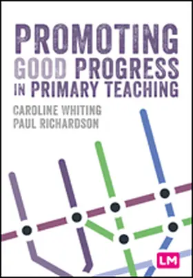 Whiting / Richardson | Promoting Good Progress in Primary Schools | Buch | 978-1-5296-7244-2 | sack.de