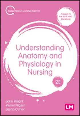 Knight / Nigam / Cutter |  Understanding Anatomy and Physiology in Nursing | eBook | Sack Fachmedien
