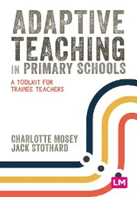 Mosey / Stothard |  Adaptive Teaching in Primary Schools | eBook | Sack Fachmedien