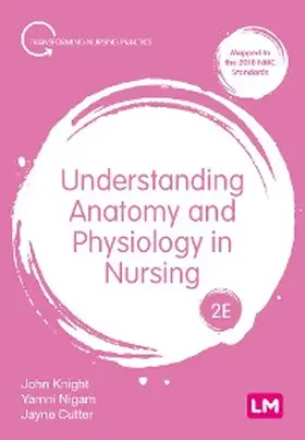 Knight / Nigam / Cutter |  Understanding Anatomy and Physiology in Nursing | eBook | Sack Fachmedien