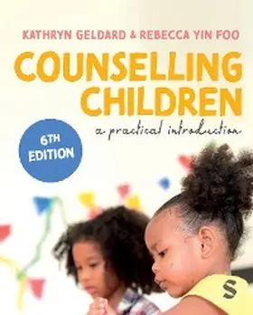 Geldard / Yin Foo |  Counselling Children | eBook | Sack Fachmedien