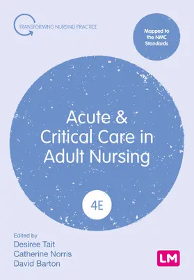 Tait / Norris / Barton |  Acute and Critical Care in Adult Nursing (Fourth edition) | Buch |  Sack Fachmedien