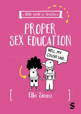 Simms |  A Little Guide for Teachers: Proper Sex Education | Buch |  Sack Fachmedien