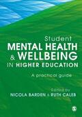 Barden / Caleb |  Student Mental Health and Wellbeing in Higher Education | eBook | Sack Fachmedien