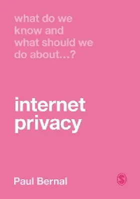 Bernal | What Do We Know and What Should We Do About Internet Privacy? | E-Book | sack.de