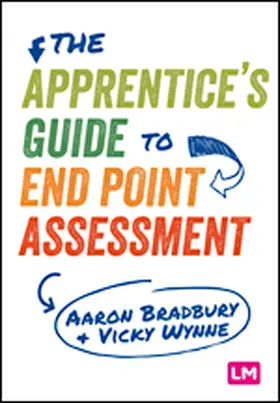 Bradbury / Wynne | The Apprentice's Guide to End Point Assessment | Buch | 978-1-5297-1589-7 | www.sack.de