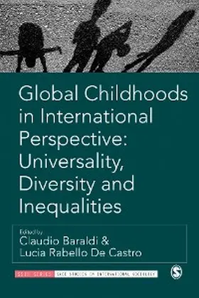 Baraldi / Rabello de Castro |  Global Childhoods in International Perspective: Universality, Diversity and Inequalities | eBook | Sack Fachmedien