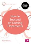 Elcock |  How to Succeed on Nursing Placements | eBook | Sack Fachmedien