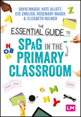 Waugh / Allott / English |  The Essential Guide to SPaG in the Primary Classroom | eBook | Sack Fachmedien