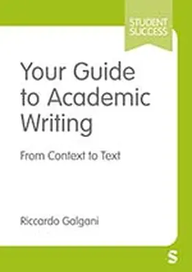 Galgani | Your Guide to Academic Writing | Buch | 978-1-5297-2363-2 | www.sack.de