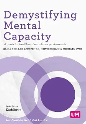 Lee / Fenge / Brown |  Demystifying Mental Capacity | eBook | Sack Fachmedien