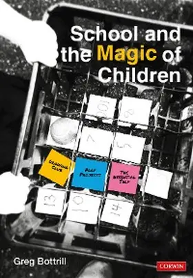 Bottrill |  School and the Magic of Children | eBook | Sack Fachmedien