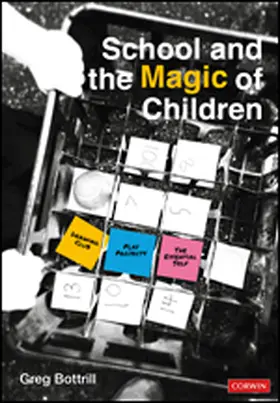 Bottrill |  School and the Magic of Children | eBook | Sack Fachmedien