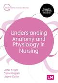 Knight / Nigam / Cutter |  Understanding Anatomy and Physiology in Nursing | eBook | Sack Fachmedien