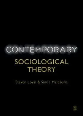 Loyal / Malesevic |  Contemporary Sociological Theory | eBook | Sack Fachmedien
