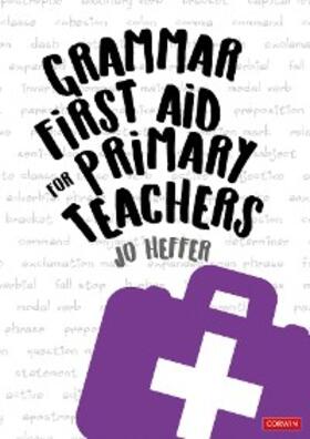 Heffer |  Grammar First Aid for Primary Teachers | eBook | Sack Fachmedien