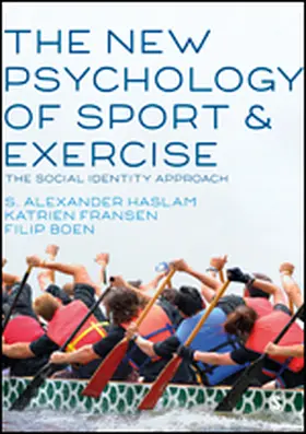 Haslam / Fransen / Boen |  The New Psychology of Sport and Exercise | eBook | Sack Fachmedien