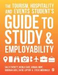 Everett / Cade / Hunt |  The Tourism, Hospitality and Events Student's Guide to Study and Employability | eBook | Sack Fachmedien