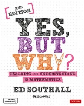 Southall |  Yes, but why? Teaching for understanding in mathematics | eBook | Sack Fachmedien
