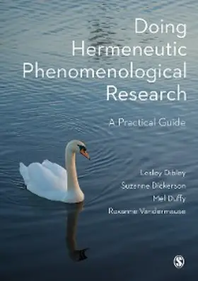 Dibley / Dickerson / Duffy | Doing Hermeneutic Phenomenological Research | E-Book | www.sack.de