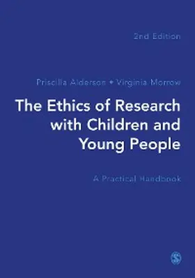 Alderson / Morrow | The Ethics of Research with Children and Young People | E-Book | www.sack.de