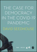 Seedhouse |  The Case for Democracy in the COVID-19 Pandemic | Buch |  Sack Fachmedien