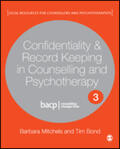 Mitchels / Bond |  Confidentiality & Record Keeping in Counselling & Psychotherapy | Buch |  Sack Fachmedien