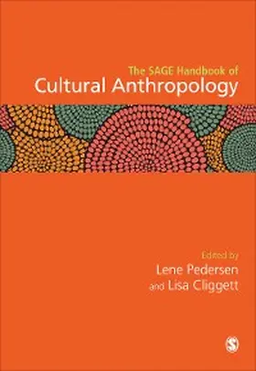 Pedersen / Cliggett |  The SAGE Handbook of Cultural Anthropology | eBook | Sack Fachmedien