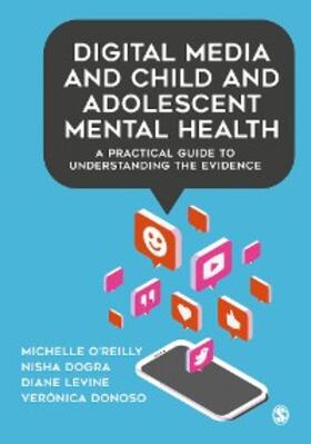 O'Reilly / Dogra / Levine | Digital Media and Child and Adolescent Mental Health | E-Book | sack.de