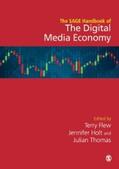 Flew / Holt / Thomas |  The SAGE Handbook of the Digital Media Economy | eBook | Sack Fachmedien