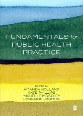 Holland / Phillips / Moseley | Fundamentals for Public Health Practice | E-Book | sack.de