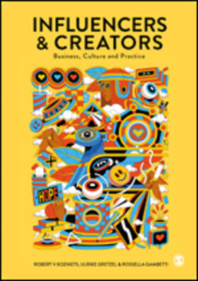 Kozinets / Gretzel / Gambetti |  Influencers and Creators | Buch |  Sack Fachmedien