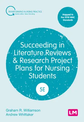 Williamson / Whittaker |  Succeeding in Literature Reviews and Research Project Plans for Nursing Students (Fifth Edition) | Buch |  Sack Fachmedien