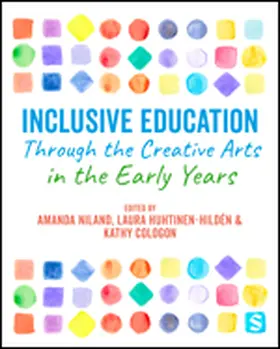 Niland / Cologon / Huhtinen-Hildén |  Inclusive Education Through the Creative Arts in the Early Years | eBook | Sack Fachmedien