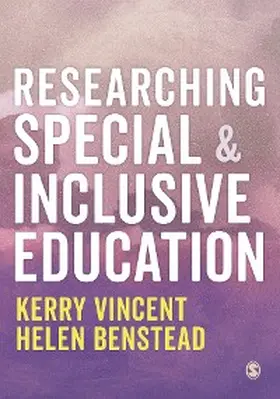 Vincent / Benstead |  Researching Special and Inclusive Education | eBook | Sack Fachmedien