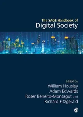 Housley / Edwards / Beneito-Montagut |  The SAGE Handbook of Digital Society | eBook | Sack Fachmedien