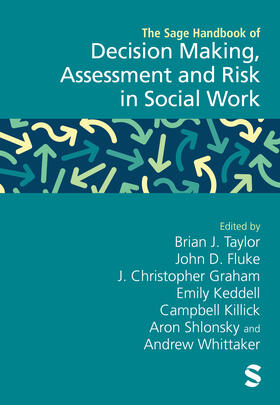 Fluke / Taylor / Graham | The SAGE Handbook of Decision Making, Assessment and Risk in Social Work | Buch | 978-1-5297-9019-1 | sack.de
