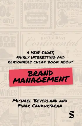 Beverland / Cankurtaran |  Very Short, Fairly Interesting and Reasonably Cheap Book about Brand Management | Buch |  Sack Fachmedien