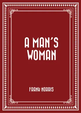 Norris |  A Man's Woman | eBook | Sack Fachmedien