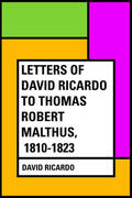 Ricardo |  Letters of David Ricardo to Thomas Robert Malthus, 1810-1823 | eBook | Sack Fachmedien