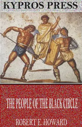 E. Howard |  The People of the Black Circle | eBook | Sack Fachmedien