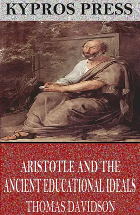 Davidson |  Aristotle and Ancient Educational Ideals | eBook | Sack Fachmedien