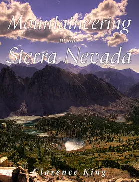 King |  Mountaineering in the Sierra Nevada | eBook | Sack Fachmedien