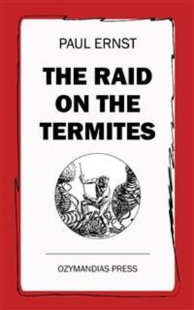 Ernst | The Raid on the Termites | E-Book | sack.de