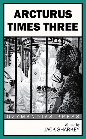 Sharkey |  Arcturus Times Three | eBook | Sack Fachmedien
